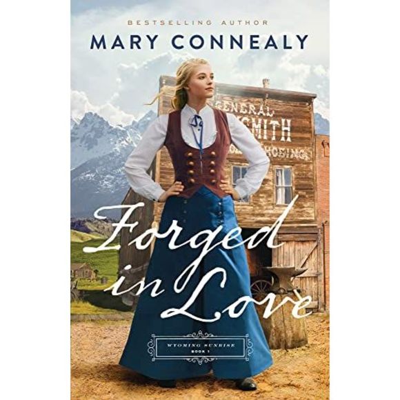 Forged in Love -- Mary Connealy - Picture 2 of 2